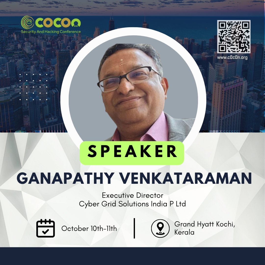 _c0c0n_'s tweet photo. Excited to welcome Ganapathy Venkataraman, Executive Director, Cyber Grid Solutions India P Ltd, as a speaker at #c0c0n2025!

* Dates: October 10th–11th
* Venue: Grand Hyatt, Kochi, Kerala, India

#CyberSecurity #InfoSec #HackingConference #Leadership https://t.co/7T4oAfeNHn