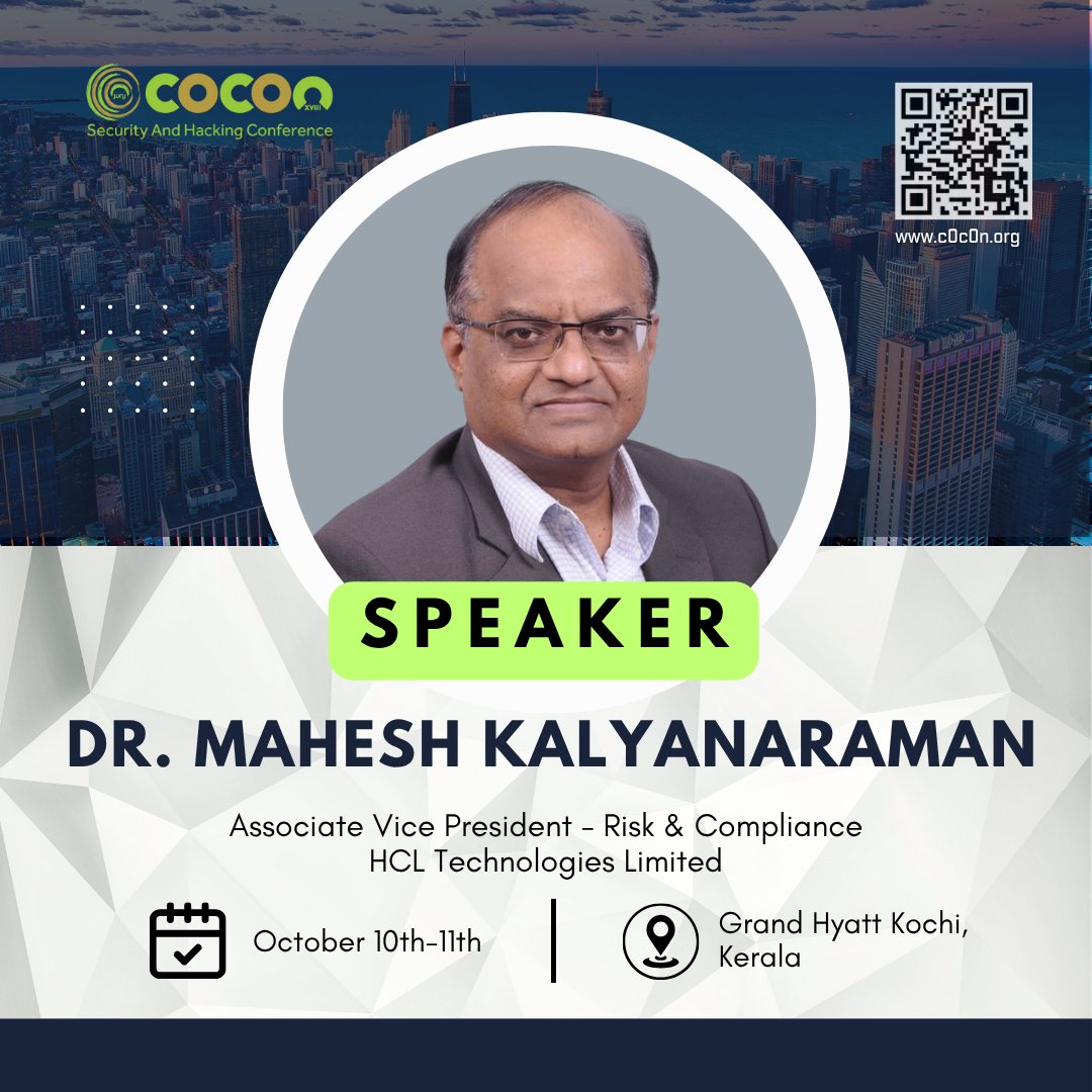 _c0c0n_'s tweet photo. Excited to welcome Dr. Mahesh Kalyanaraman, AVP - Risk &amp; Compliance, HCL Technologies Limited, as a speaker at #c0c0n2025!

* Dates: October 10th–11th
* Venue: Grand Hyatt, Kochi, Kerala, India

#CyberSecurity #InfoSec #RiskManagement #Compliance #HackingConference https://t.co/BTjq2TAdjJ