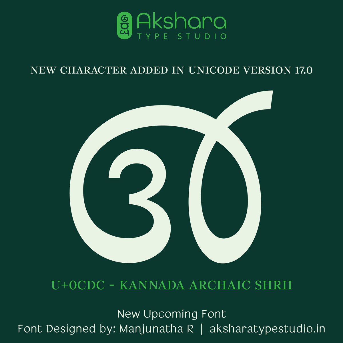 AksharaType's tweet image. A new Kannada character “SHRII” has been added in Kannada Unicode v17.0 (U+0CDC)- reviving a historic ligature once used in inscriptions and manuscripts.

#Kannada #Unicode17 #NewCharacter #DigitalHeritage #SHRII #AksharaTypeStudio #ATS #KannadaFont #ManjunathaR #Dharwada