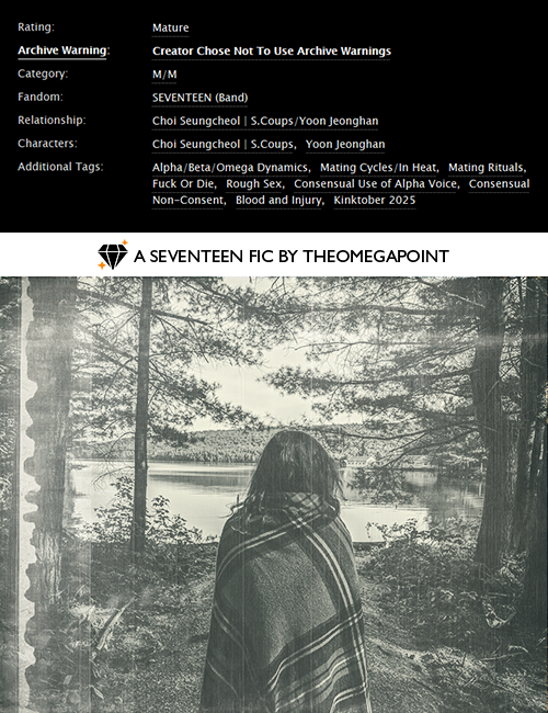 "let’s go wild (’cause our night’s getting hotter)"
🍒👼 omegaverse
📑: fuck or die, mating runs, cnc, primal play, consensual use of alpha voice

🔗: ao3.org/works/71906981