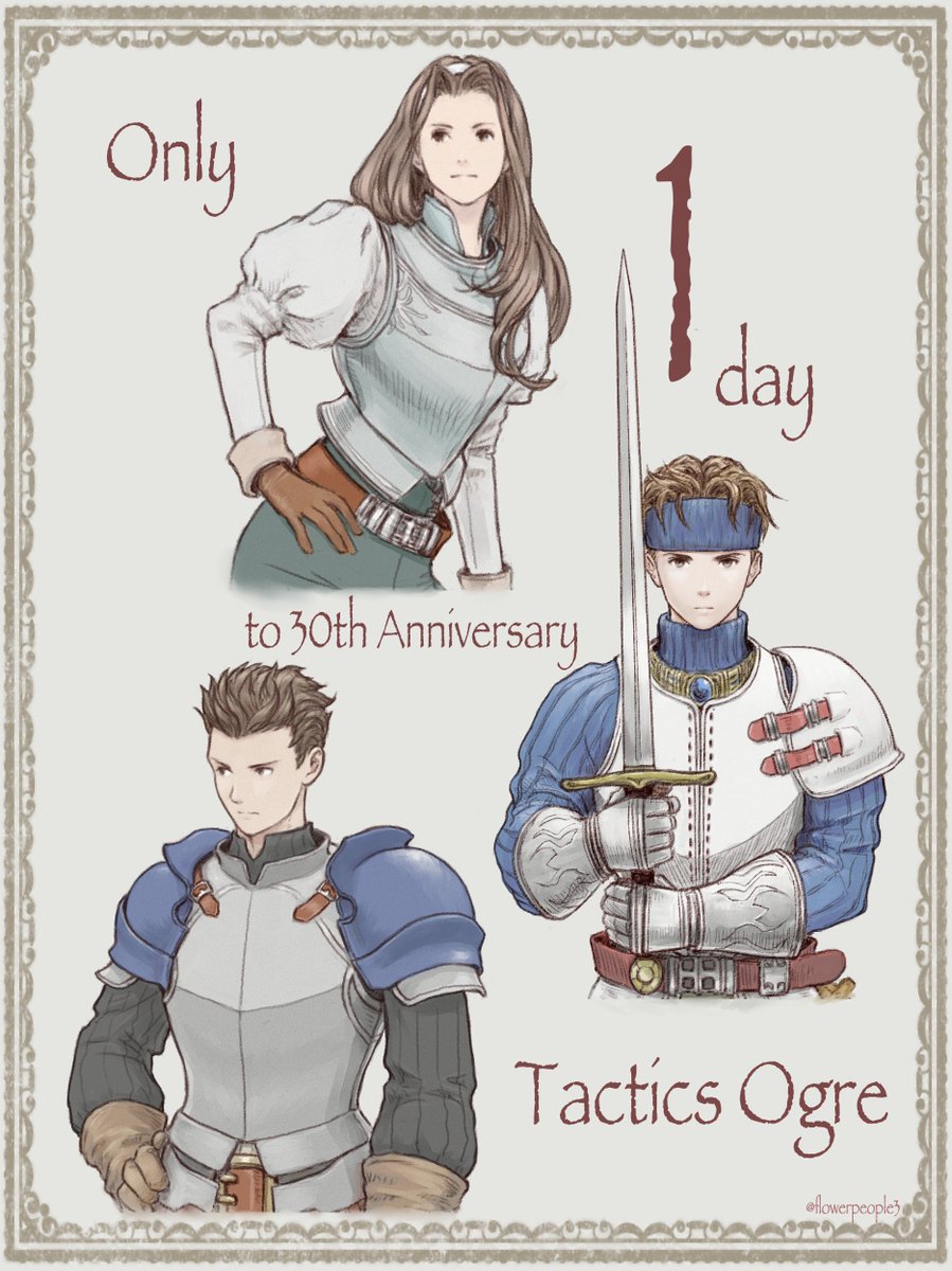 flowerpeople3's tweet image. タクティクスオウガ30thまで
あと１日！