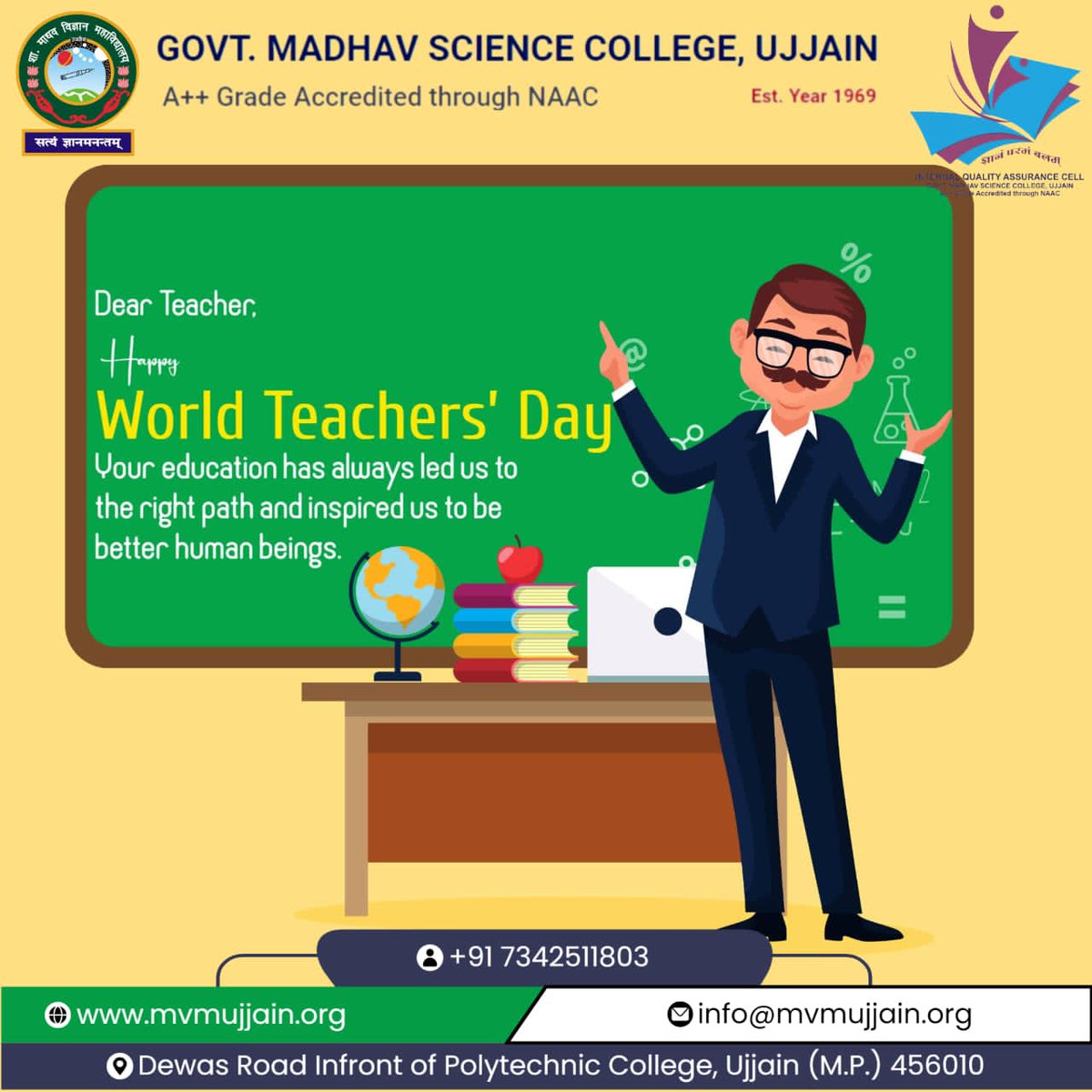 Greetings from Govt. Madhav Science College Ujjain
🌍✨ Happy World Teachers’ Day! ✨🌍
Today we celebrate the true heroes who shape minds, inspire dreams, and build the foundation of a brighter future. 👩‍🏫👨‍🏫
#WorldTeachersDay #ThankYouTeachers #Inspiration #EducationMatters