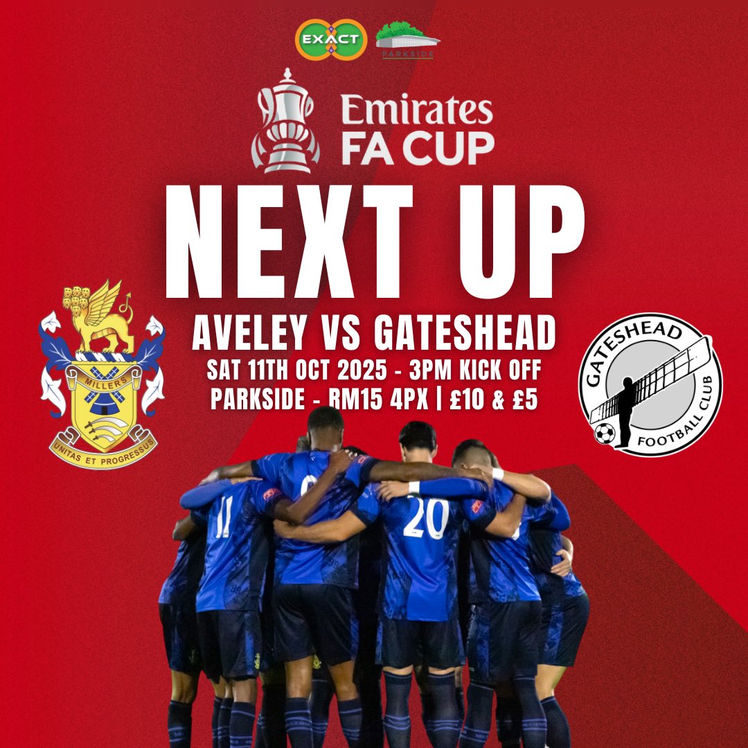 Aveley Football Club (@aveleyfc) on Twitter photo ๐ก๐ฒ๐
๐ ๐จ๐ฝ: ๐๐ฎ๐๐ฒ๐๐ต๐ฒ๐ฎ๐ฑ (๐)
We welcome National League Gateshead for a place in the First Round of the <a href="/EmiratesFACup/">Emirates FA Cup</a>.
๐๏ธ Sat 11th Oct โฑ๏ธ 3PM KO
๐ท Adults ยฃ10, U18s ยฃ5
๐ท U18s with Adult ยฃFREE
๐๏ธ Parkside - RM15 4PX
We Need You ๐ซต
#MunyardsMillers | #TogetherAveley ๐ก๐ฒ๐
๐ ๐จ๐ฝ: ๐๐ฎ๐๐ฒ๐๐ต๐ฒ๐ฎ๐ฑ (๐)
We welcome National League Gateshead for a place in the First Round of the <a href="/EmiratesFACup/">Emirates FA Cup</a>.
๐๏ธ Sat 11th Oct โฑ๏ธ 3PM KO
๐ท Adults ยฃ10, U18s ยฃ5
๐ท U18s with Adult ยฃFREE
๐๏ธ Parkside - RM15 4PX
We Need You ๐ซต
#MunyardsMillers | #TogetherAveley