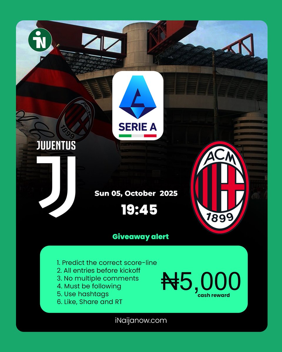 Giveaway alert 🚨 

N5,000 cash reward. 

* Predict the correct score-line 
* All entries before kickoff 
* No multiple comments 
* Must be following 
* Use hashtags
* RTs &amp; Like

Winners will be selected randomly. 

#JUVMIL #Juventus #ACMilan #SerieA #iNaijanow