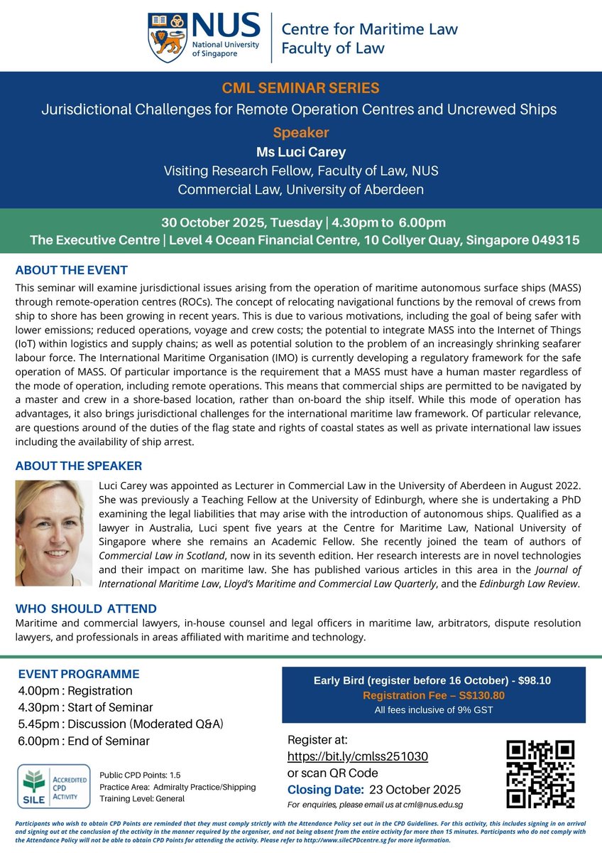 CML Seminar Series: Jurisdictional Challenges for Remote Operation Centres and Uncrewed Ships
Date: Thurs, 30 Oct 2025 (4.30-6.00pm)
Venue: The Executive Centre | Level 4 Ocean Financial Centre, 10 Collyer Quay, Singapore 049315
E-flyer: law.nus.edu.sg/cml/events/cml…
CPD Points: 1.5