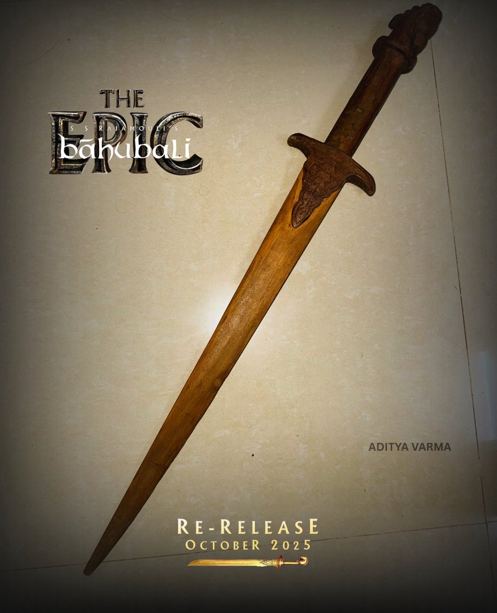 Gujratrebels's tweet photo. this legendary blade returns after 15 golden years — a symbol of courage, honor, and timeless glory. The symbol of valor, legacy, and timeless grandeur returns for The Epic Re-Release — October 2025. 
Once Mahishmati roared, and now it echoes again…
Jai Mahishmati! ⚔️🔥 https://t.co/Tb00yQLDyK
