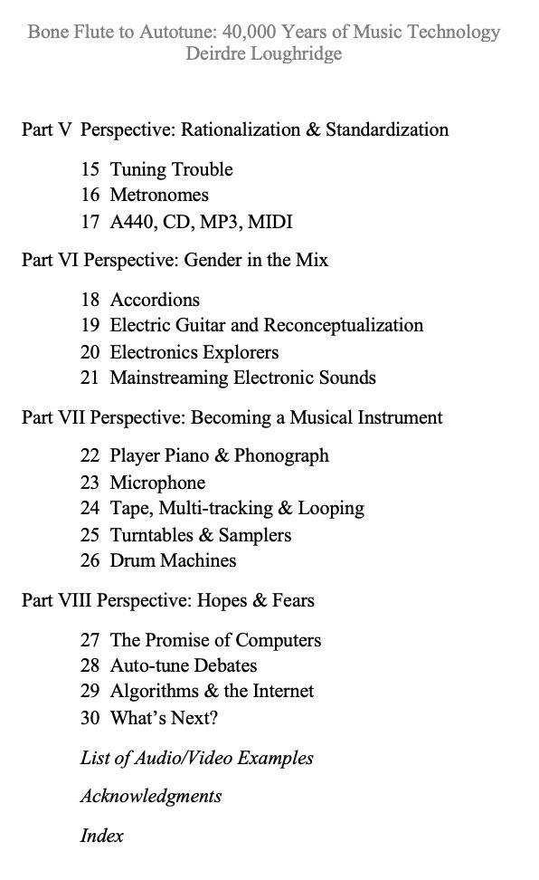 “Bone Flute to Autotune: 40,000 Years of Music Technology” is soon to be a book. If you or someone you know would have occasion to test drive a chapter, please get in touch