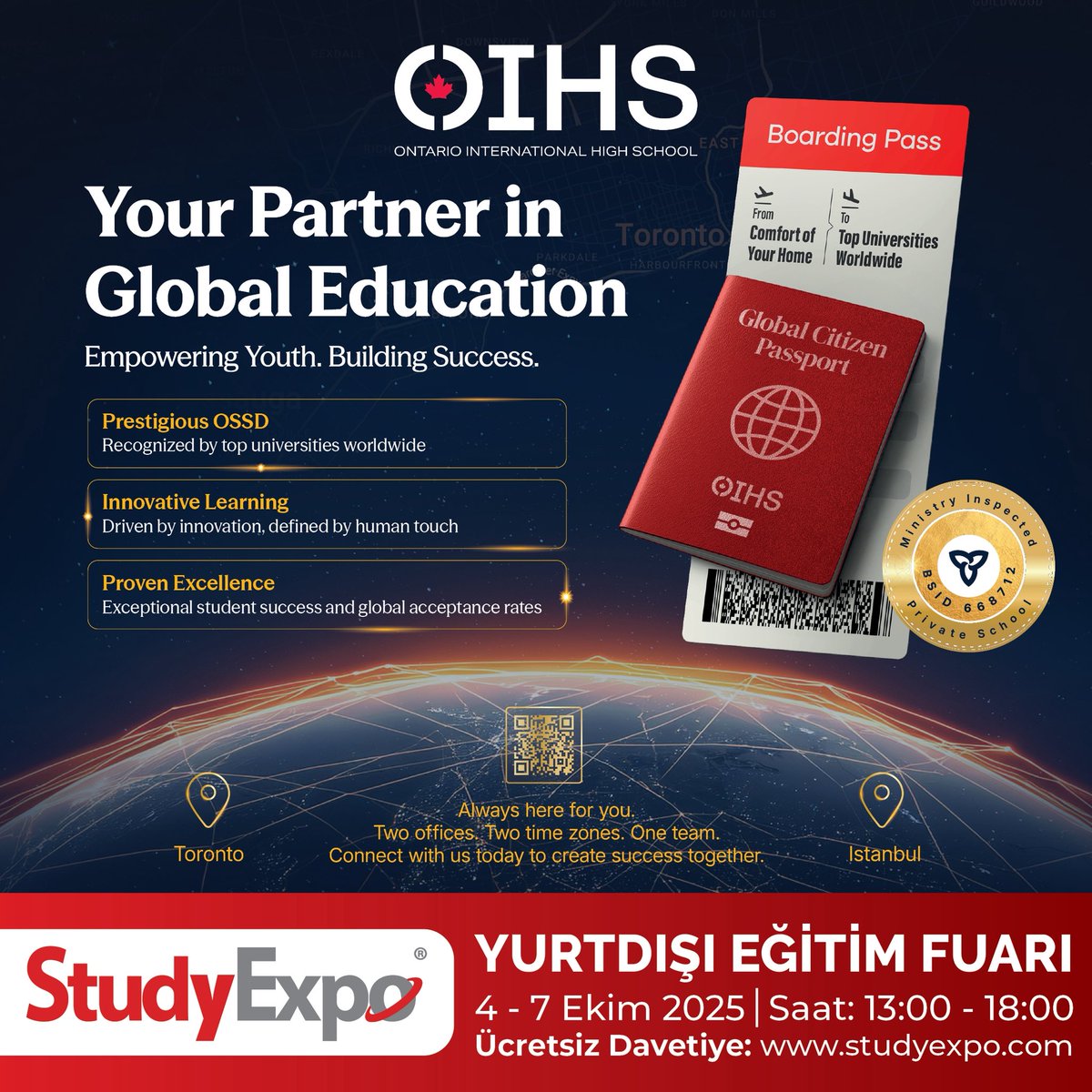 🎓 Ontario International High School (OIHS) olarak bugün StudyExpo Yurtdışı Eğitim Fuarı’ndayız!

📍 İstanbul – Anadolu Yakası
📅 5 Ekim 2025, Pazar
📌 Hilton Kozyatağı | 13:00 – 18:00

Yurt dışında geçerli Kanada lise diploması (OSSD) hakkında bilgi almak isteyen tüm öğrencileri