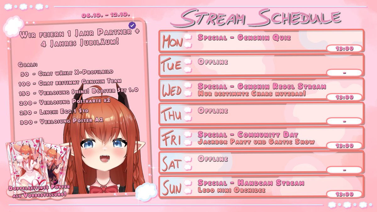 WAS?! Das lila Häkchen ist schon ein Jahr neben meinem Namen?! UND das 4. Jubiläum steht auch an?
Das muss natürlich gefeiert werden🌟🥳

⏰Wann? - Die ganze nächste Woche! 4 Tage immer ab 13 Uhr!
✨Special Streams
🎉Subgoals 
🩷Neues doppelseitiges A2 Poster zum vorbestellen!