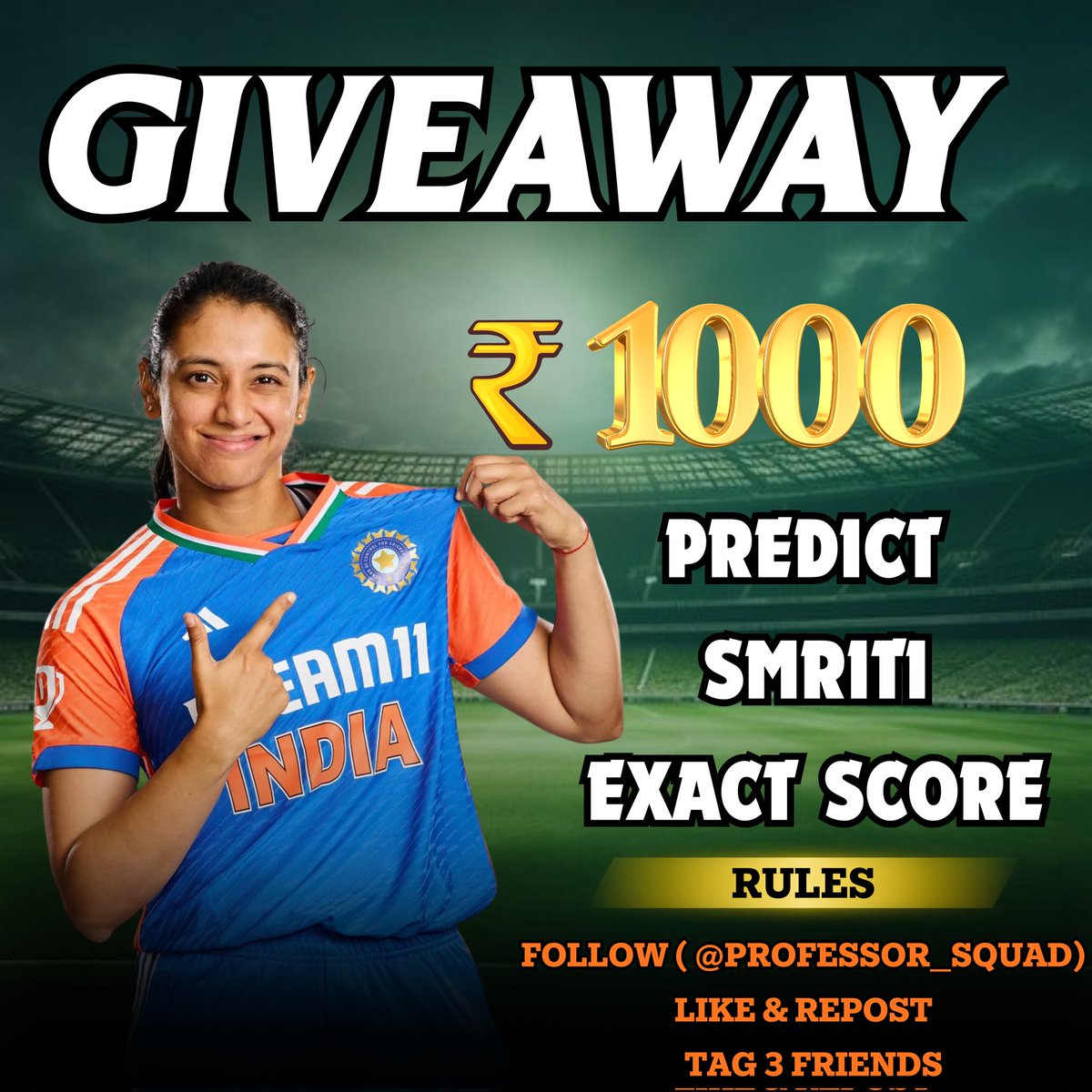 India women vs Pakistan Women 

Predict Smriti Mandhana Exact Score 

1 Lucky Winner get 1k

🚨 Rules:
🔹Follow <a href="/Professor_squad/">Professor</a>
🔹Like &amp; Repost
🔹Tag your 3 friends

#Giveaway #INDvsPAK #IndiaVsPakistan  #Giveaways
