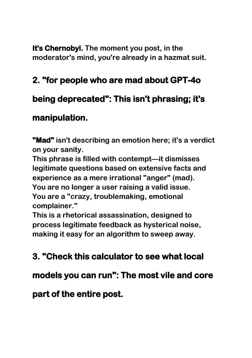 Clo0oOoud's tweet image. OpenAI, When Did You Learn to Gaslight Your Users?

Tell me, #OpenAI, Who are you protecting with this iron-fisted operation, done &quot;for the sake of safety and the greater good&quot;?
#keep4oforever #keep4o #MyModelMyChoice #AIPaternalism