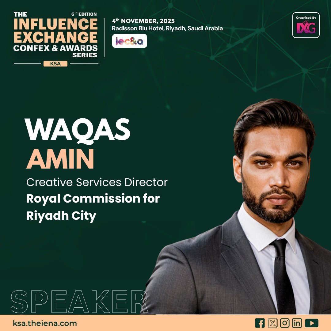 We are honored to announce that Mr. Waqas Amin, Creative Services Director at Royal Commission for Riyadh City, will be the distinguished speaker for the 6th Edition of The Influence Exchange Confex and Awards Series in Riyad, Saudi Arabia.

#influenceexchangegroup #iecna2025