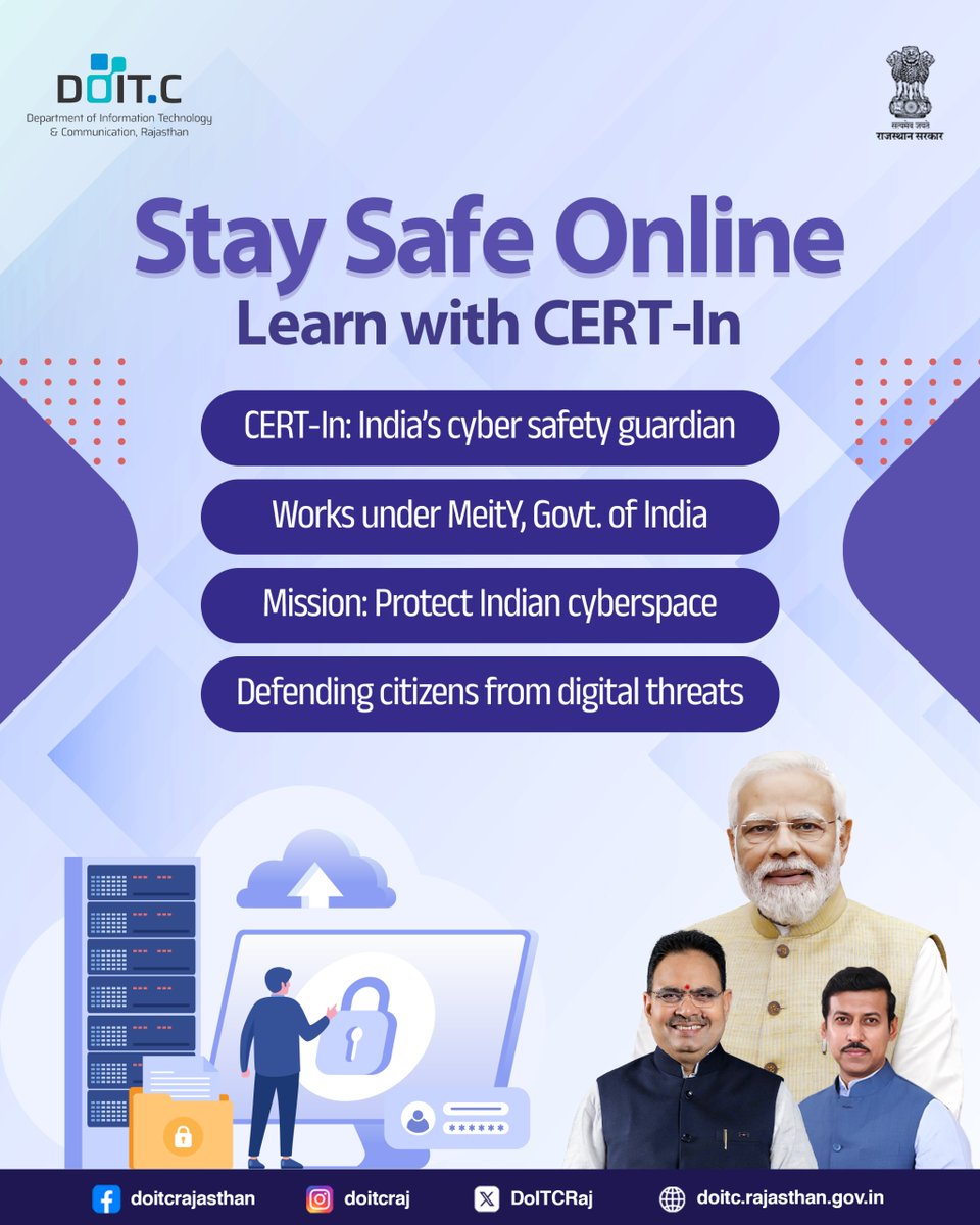 DoITCRaj's tweet image. Online threats are everywhere.
With CERT-In, learn to secure your phone, stop scams, use strong passwords and report cybercrime at cybercrime.gov.in or 1930.
Stay alert. Stay safe. Stay cyber smart.
#DOITC #CYBER_SMART_RAJASTHAN