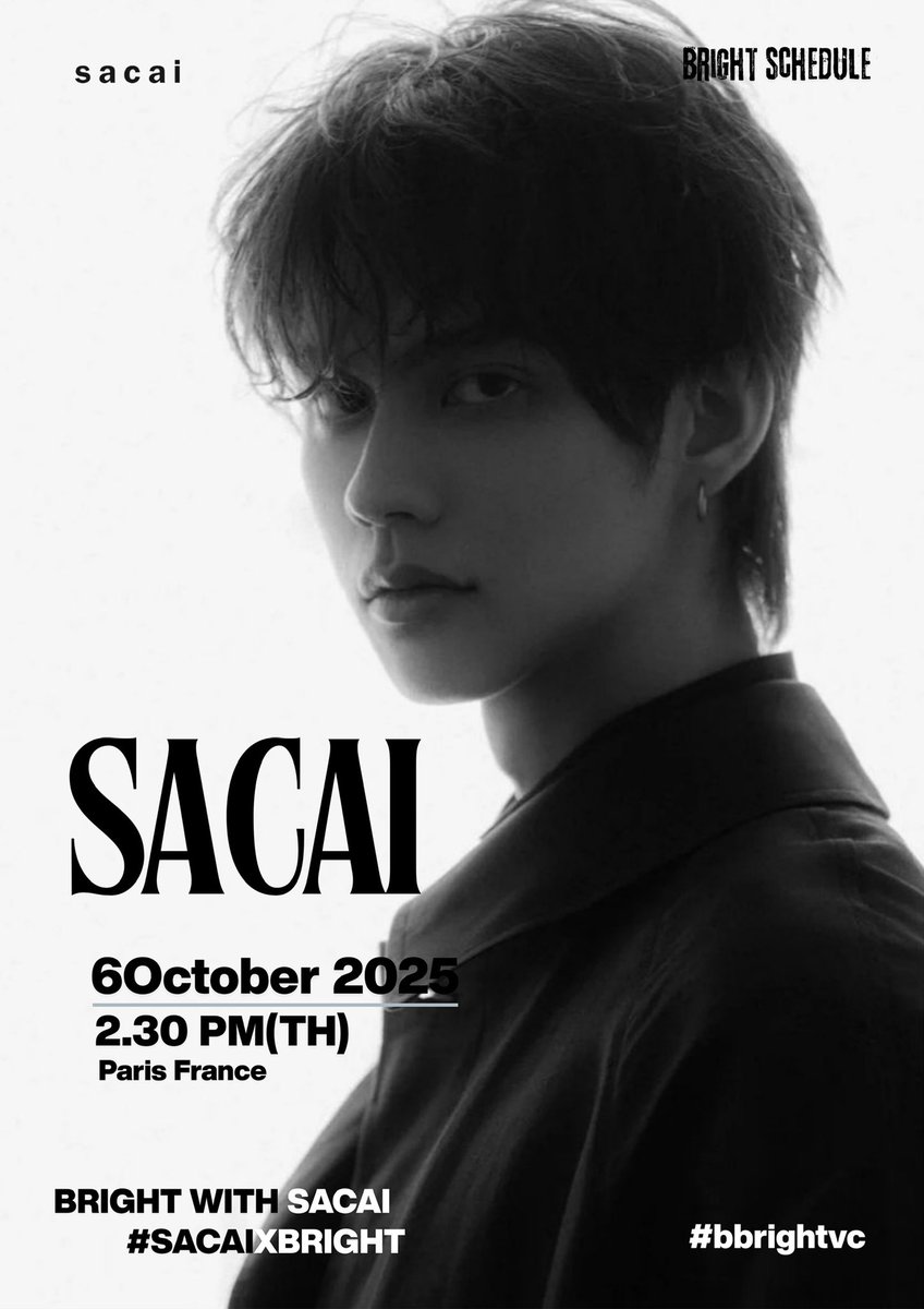 ImageofBRIGHT's tweet photo. BRIGHTs SCHEDULE 

Sacai

6 October 2025 
2.30 PM TH 
 
Paris , France 

BRIGHT WITH SACAI 
#.SACAIxBRIGHT

#BRIGHTsSchedule
#bbrightvc @bbrightvc https://t.co/C5vY9wd7pP