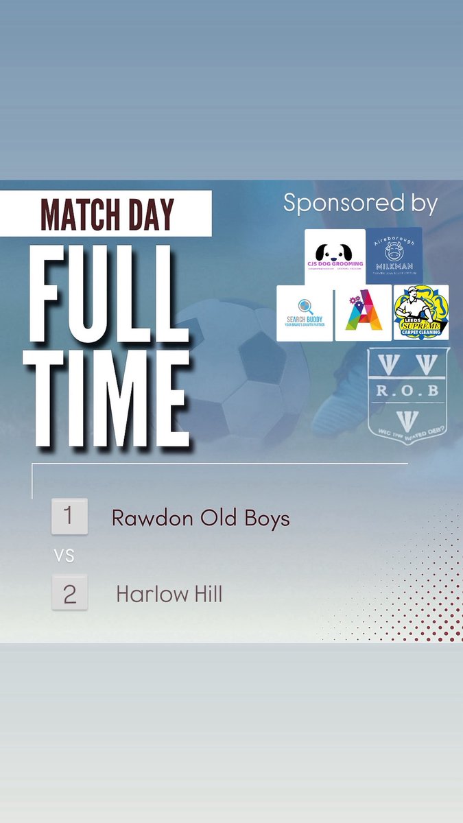 Result

A tough one to take for the boys, a last minute winner sees yesterday’s game end in defeat. Plenty of positives to take⚽️

Thanks to all our sponsors for their continued support

CJS Dog Grooming
Aireborough Milkman
Alpha card
Search Buddy
Leeds Supreme Carpet Cleaning