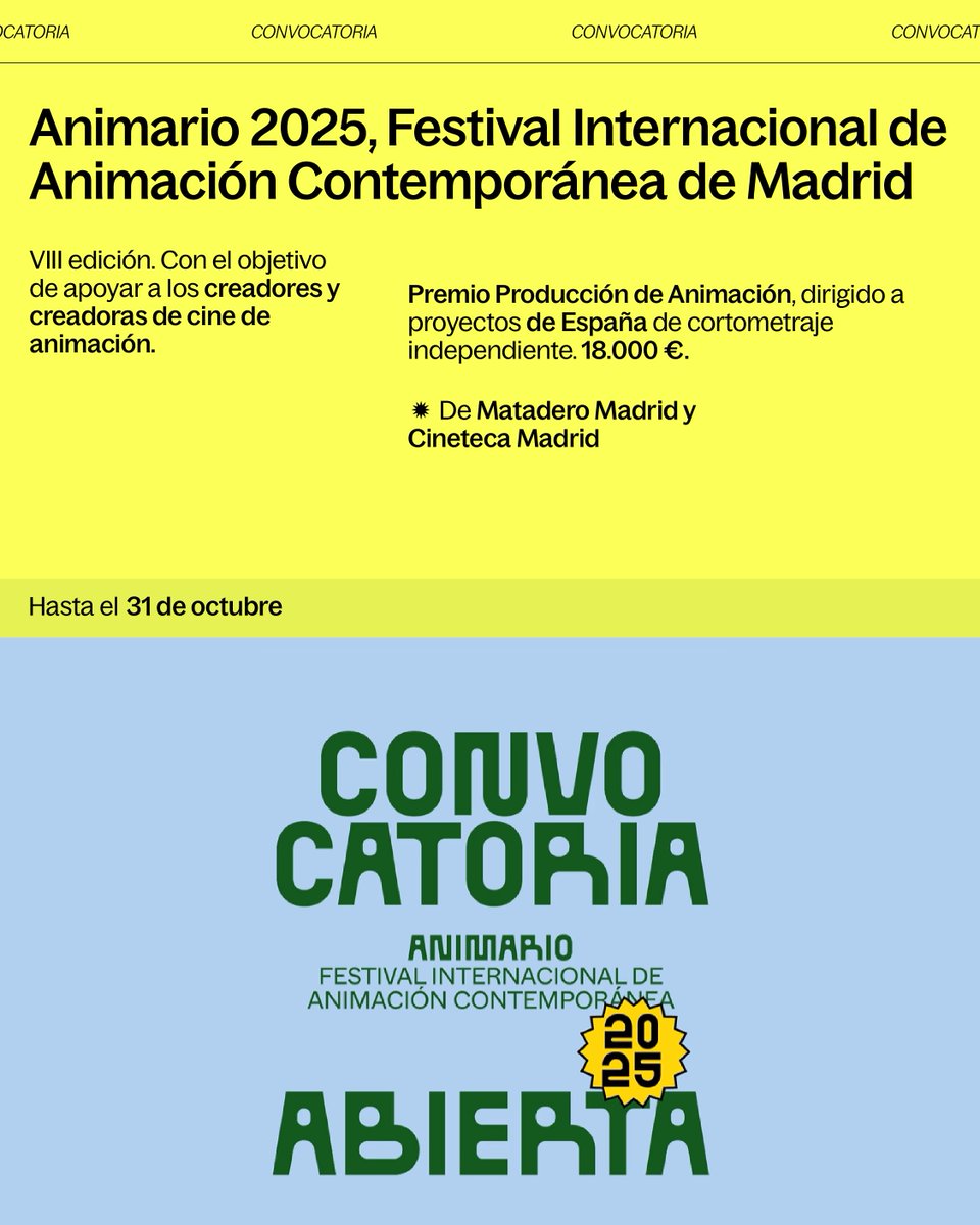mataderomadrid (@mataderomadrid) on Twitter photo 📣Continúa #AbiertaConvocatoria del VIII Premio #ANIMARIO a la Producción de Animación, dirigido a proyectos nacionales de cortometraje independiente. El Premio consiste en una ayuda de 18.000 €
Inscripciones👇
mataderomadrid.org/convocatorias/…
Plazo abierto hasta el 31 de octubre 📣Continúa #AbiertaConvocatoria del VIII Premio #ANIMARIO a la Producción de Animación, dirigido a proyectos nacionales de cortometraje independiente. El Premio consiste en una ayuda de 18.000 €
Inscripciones👇
mataderomadrid.org/convocatorias/…
Plazo abierto hasta el 31 de octubre
