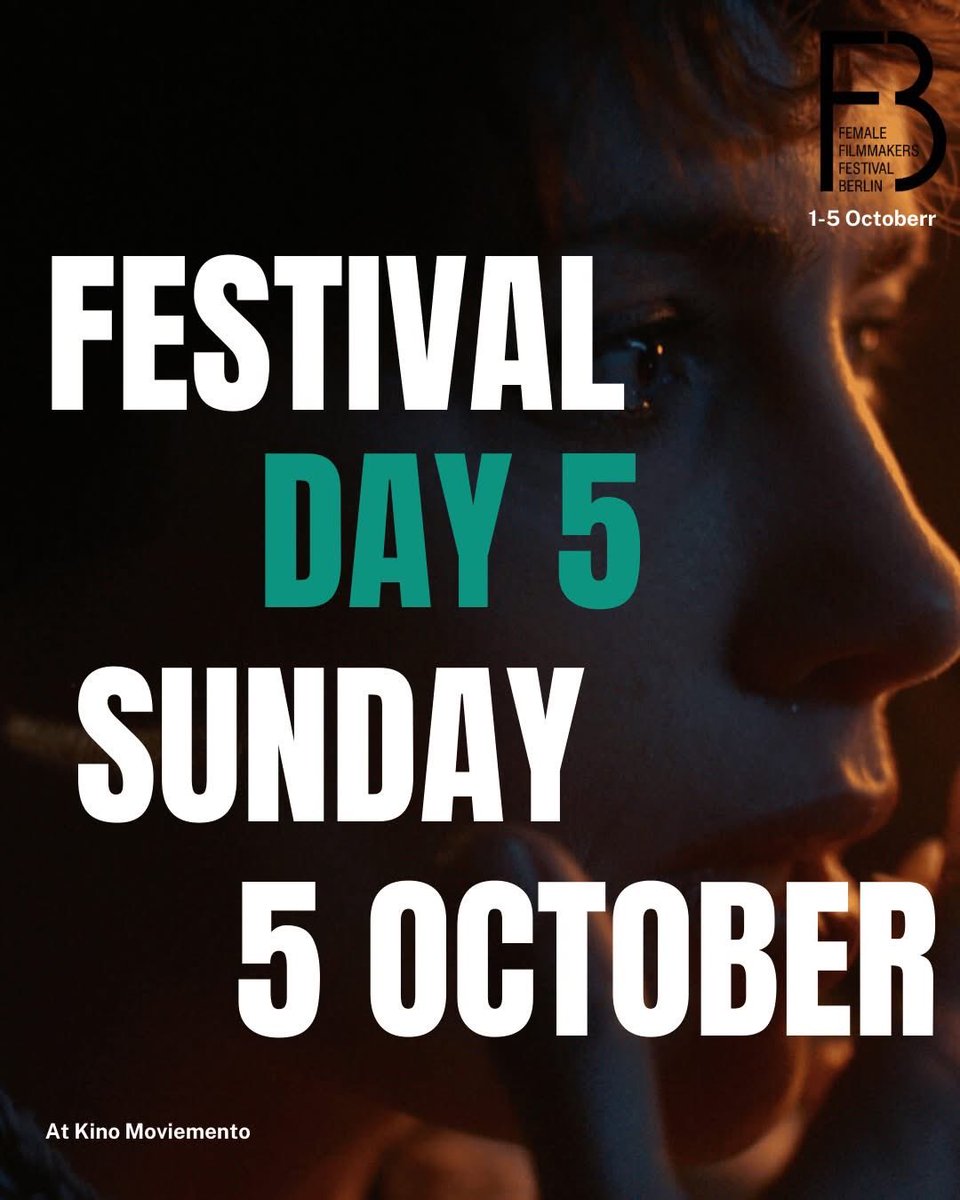 filmfestberlin's tweet image. FINAL DAY - FFFB 2025 - Sunday, 5 October 🎉
🍸 All evening: festival drinks & networking in the cinema lounge.
🤩 Secure your tickets:
moviemento.de/tickets/Female…
#berlinevents #berlinfilmfestivall #berlincinema #berlin #berlinvibes #berlinkino #berlinfilm #berlinactivities