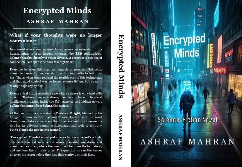 DrAshraf1984's tweet photo. Hey everyone! 🌟
My new novel "Encrypted Minds" is now available on Amazon: 
https://t.co/KWTkkLjZhV
"For a limited time; you can read it completely free on: 
Apple book: https://t.co/BhTMhOMLVc
Rakuten Kobo:
https://t.co/4mzcqDJWZL https://t.co/qpaP95dGcC