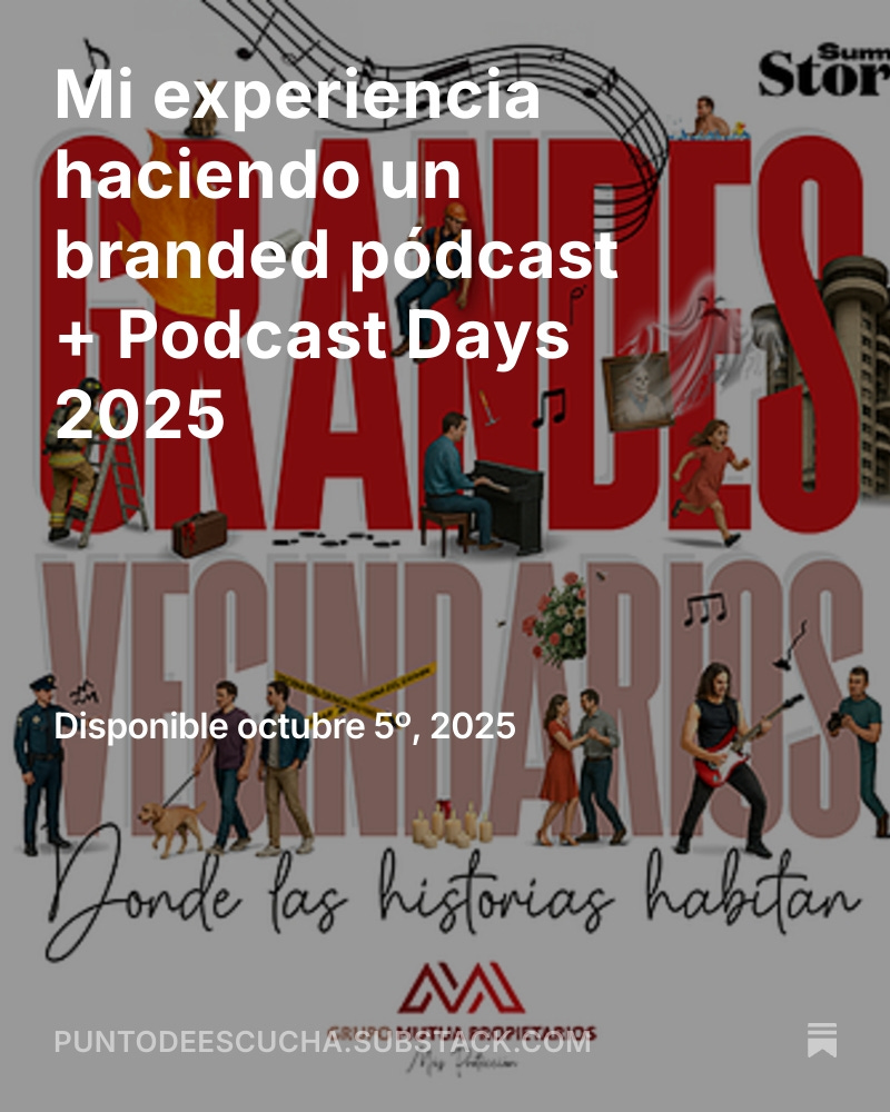 Nueva entrega de Punto de escucha!! 📬 En la newsletter de hoy hablo de:
-Mi experiencia como guionista de Grandes vecindarios, un branded pódcast narrativo que acabamos de estrenar
-Lo que me llevo de los #PodcastDays 2025 

 puntodeescucha.substack.com/p/mi-experienc…