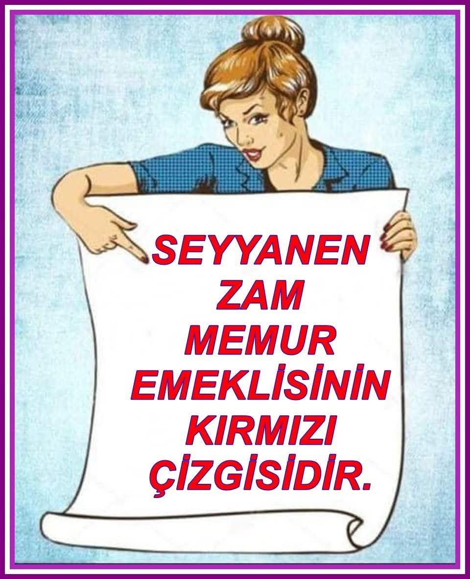 MEMUR EMEKLİLERİNE HER AY 18.682 LİRA SEYYANEN ZAM HAKKININ VERİLMEMESİ BİR HAK GASPIDIR.