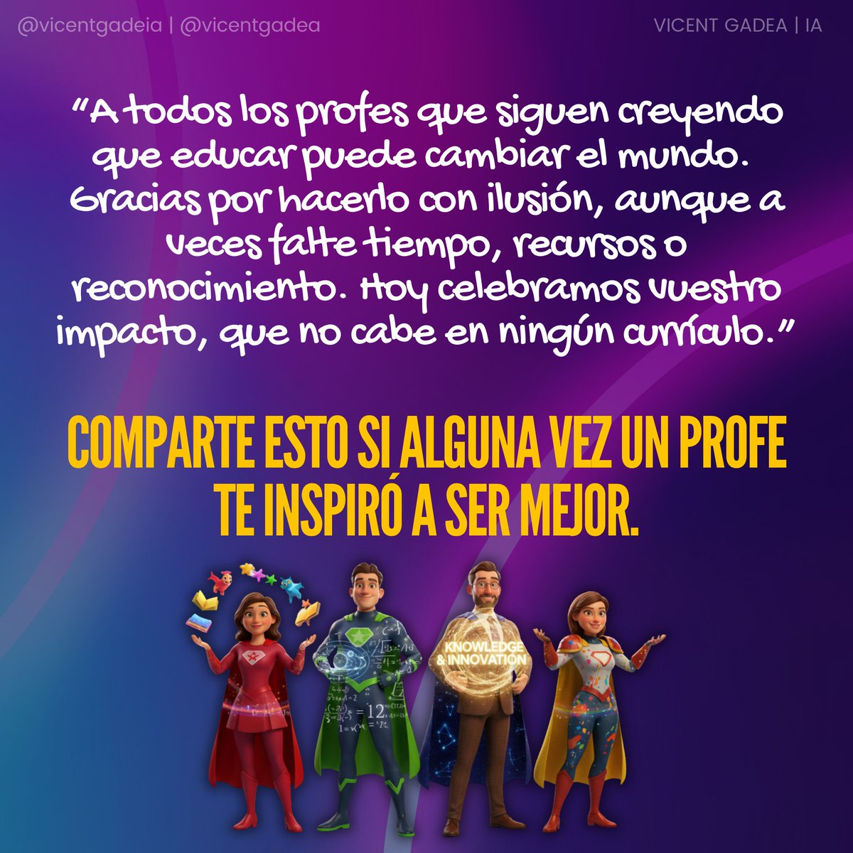 vicentgadea's tweet photo. Hoy es el #DíaMundialDelDocente 🌍

Y hay algo que ninguna IA podrá reemplazar: la pasión de quien enseña creyendo que educar puede cambiar el mundo 💫

Gracias a todos los profes que inspiran, acompañan y transforman vidas.

📣 Comparte si algún profe te inspiró a ser mejor. https://t.co/dnYqYLxRif