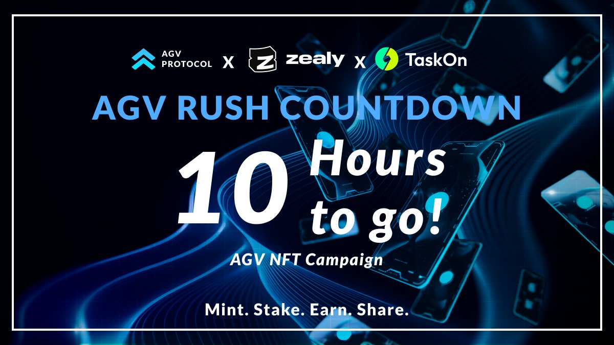10 hours to go!
The wait is almost over — The AGV Rush goes live tonight 🔥
Be among the first to mint and earn your spot!

#AGV #Zealy #TaskOn #Web3 #RWA #DePIN #airdrop