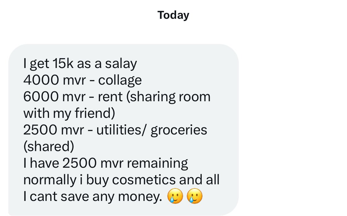 HKurusee's tweet photo. A 29 year old woman in the private sector earning 15K MVR.
After rent, college and bills, she’s left with 2.5K, barely enough for basics like cosmetics and lotion, which are necessities in Maldives’ heat.
No savings left. 💔 #MVinflation https://t.co/7LYkPtXoOq
