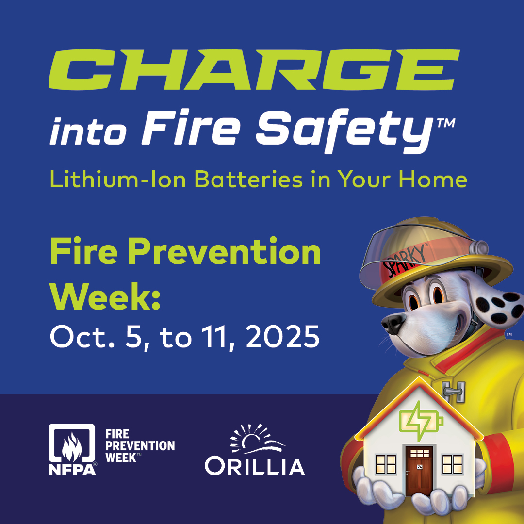 It’s Fire Prevention Week (Oct 5–11)! 🔥 This year’s theme: Charge Into Fire Safety: Lithium-Ion
Batteries in Your Home ⚡ Learn how to safely buy, charge and recycle lithium-ion batteries... because the wrong move can lead to a fire. 

Learn more: orillia.ca/whatshot