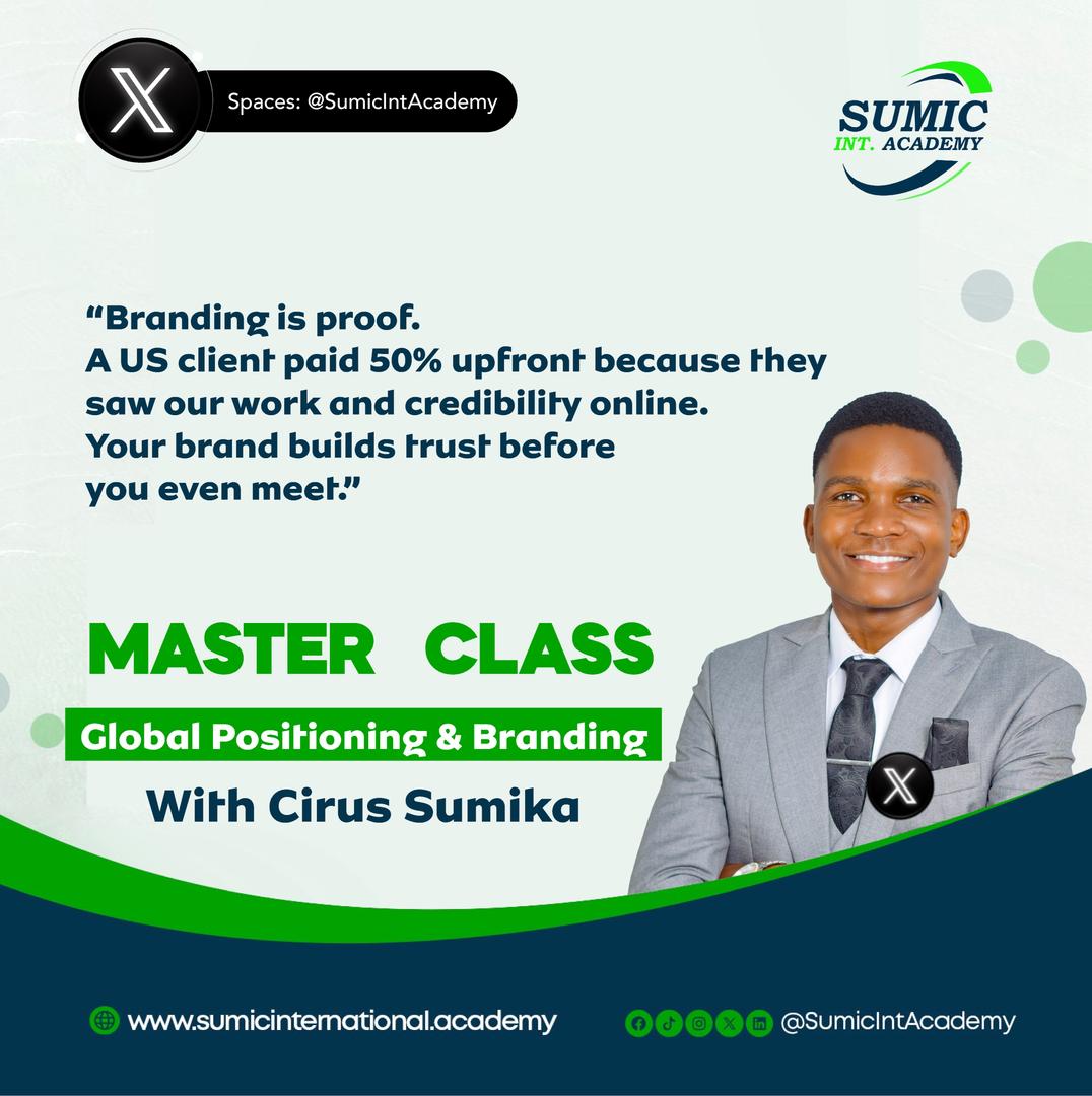 Sumic International Academy (@sumicintacademy) on Twitter photo Global Positioning & Branding Master Class with Cirus Sumika
"Branding is proof. A US client paid 50% upfront because they saw our work and credibility online. Your brand builds trust before you even meet" ~ <a href="/MrSumic/">Cirus Sumika ~ Mr. Sumic</a>
#SumicXSpace #SumicIntAcademy #MasterClass Global Positioning & Branding Master Class with Cirus Sumika
"Branding is proof. A US client paid 50% upfront because they saw our work and credibility online. Your brand builds trust before you even meet" ~ <a href="/MrSumic/">Cirus Sumika ~ Mr. Sumic</a>
#SumicXSpace #SumicIntAcademy #MasterClass