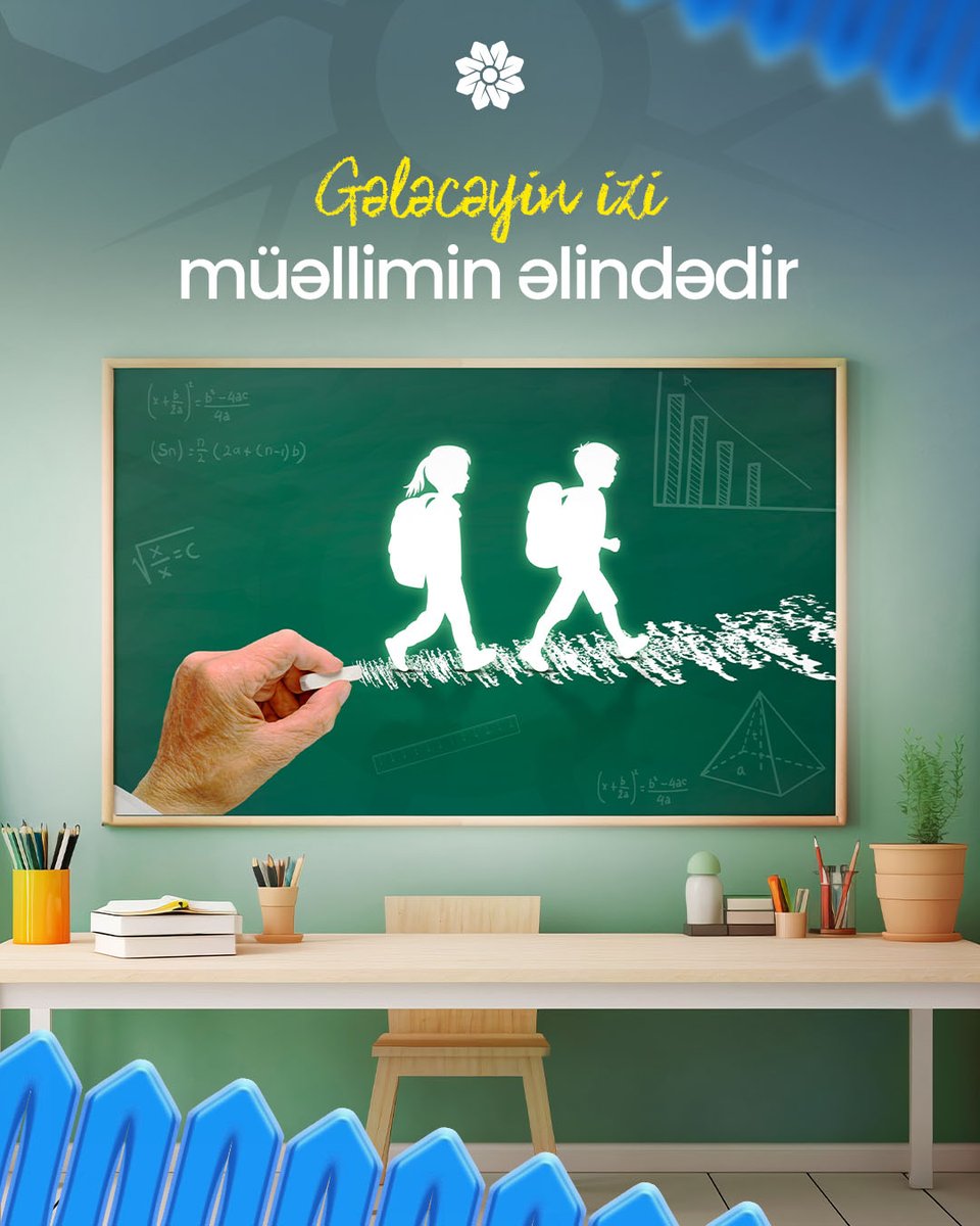 Peşə bayramınız mübarək, əziz müəllimlər!