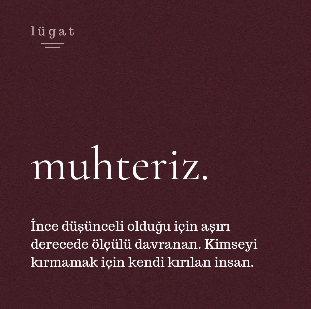 günün kelimesi: muhteriz. 🌱