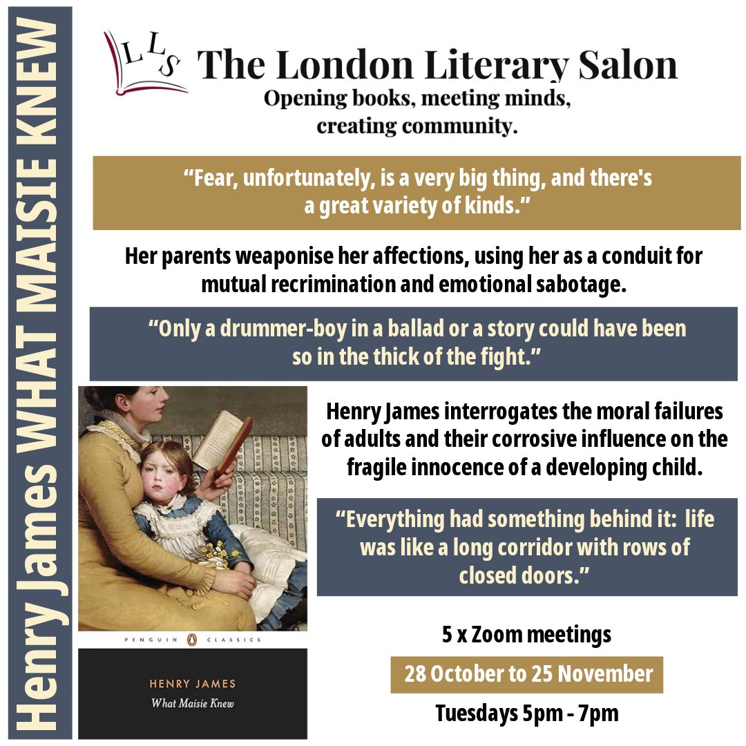 fenella007's tweet image. A 5 x Zoom study of WHAT MAISIE KNEW. In Maisie’s world, love is conditional, truth is fragmented, and care is a performance. BOOK HERE: litsalon.co.uk/Studies/what-m… #HenryJames #WhatMaisieKnew #LiteraryFiction #Modernism #BookClub