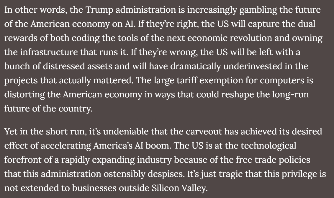 Joey Politano 🏳️🌈 (@josephpolitano) on Twitter photo Trump's massive computer tariff exemption is forcing the US economy to gamble on AI—but more than that, it's a fundamental challenge to his trade philosophy
If free trade delivers such great results for the 1 sector still enjoying it, why subject the rest of us to protectionism? Trump's massive computer tariff exemption is forcing the US economy to gamble on AI—but more than that, it's a fundamental challenge to his trade philosophy
If free trade delivers such great results for the 1 sector still enjoying it, why subject the rest of us to protectionism?