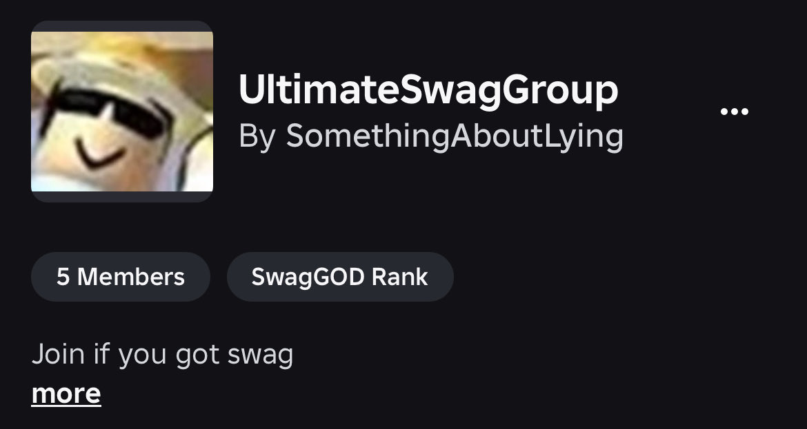 0SecretLiar5's tweet image. JOIN IF YOU THINK YOU HAVE SWAG!!!
#roblox #robloxgroup #swag
