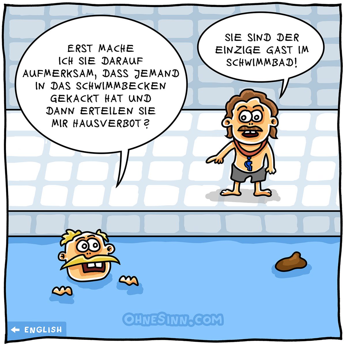 ohnesinncom's tweet image. Cartoon 142:
🇺🇸 🇬🇧 🇨🇦 The lifeguard
🇩🇪 🇦🇹 🇨🇭 Der Bademeister

#swimmingpool #pool #pollution #ban #swimguards #Schwimmbad #Verunreiniung #Hausverbot #Bademeister #onepanelcomic #cartoon #cartoons #comic #comicstrip #fun #funny #humor #ohnesinncom #uselesscartoons