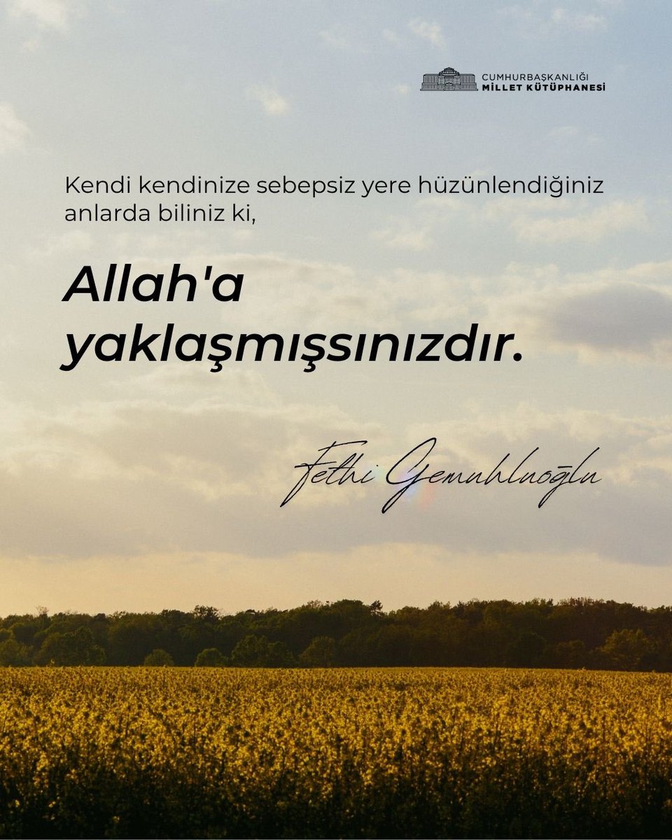 “Kendi kendinize sebepsiz yere hüzünlendiğiniz anlarda biliniz ki, Allah'a yaklaşmışsınızdır.”
#FethiGemuhluoğlu