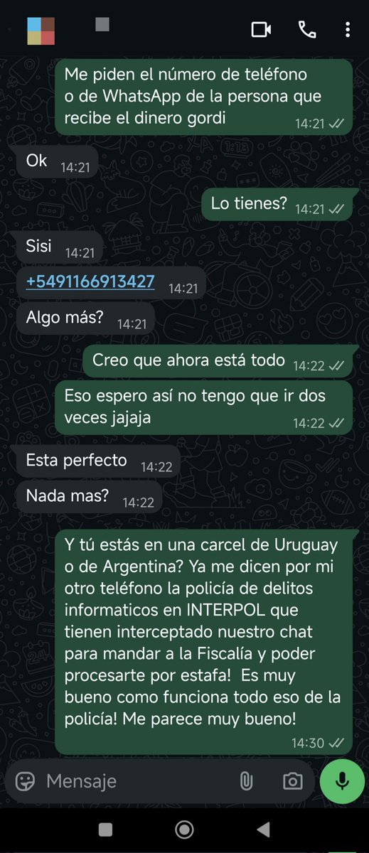 Nunca hagas una transferencia que  te solicite un contacto de WhatsApp:  es 99.99% posible que sea estafa. Si tienes tiempo no bloquees, seguí la charla, pedí datos de quien recibe, dirección, teléfono, etc. Esa información es muy útil en una denuncia policial.
¡Cuídense!