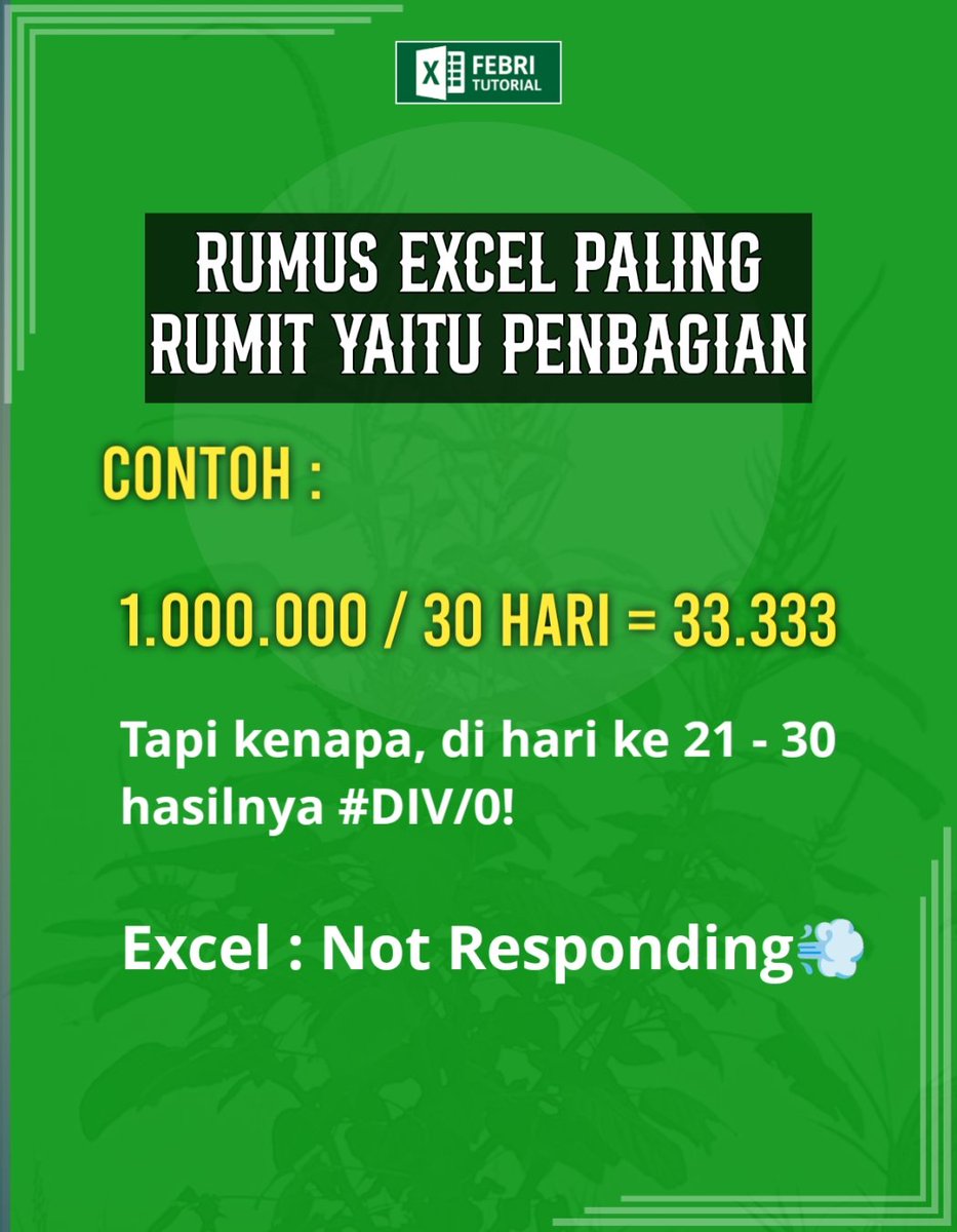 febri_tutorial's tweet image. Kombinasi antara #DIV/0! Dan Not Responding #excel #fun
