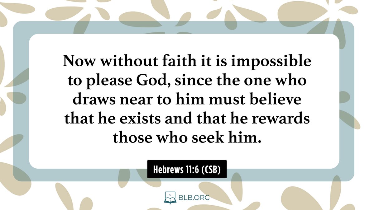 BlueLetterBible's tweet image. #CSB #Hebrews #Faith #BibleVerse #BlueLetterBible #BLB