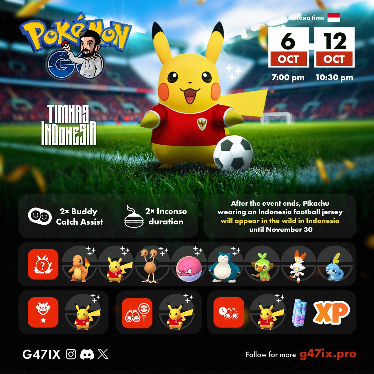 ⚽ Golden Goal Time with Pikachu! 🇮🇩

Pikachu wearing an Indonesia football jersey is returning in Indonesia! 

After the event ends, this special Pikachu will continue to appear in the wild across Indonesia until November 30!

✨ If you're lucky, you might find a Shiny!