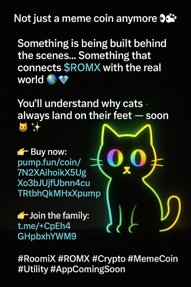 RoomiX_'s tweet photo. Not just a meme coin anymore 👀🐾  

Something is being built behind the scenes…  
Something that connects $ROMX with the real world 🌎💎  

You’ll understand why cats always land on their feet — soon 🐱✨  

👉 Buy now: https://t.co/Kkx0ZOv9vd  
👉 Join the family: https://t.co/QDC7vhfkyo  

#RoomiX #ROMX #Solana #Crypto #MemeCoin #Utility #AppComingSoon #Fomoin