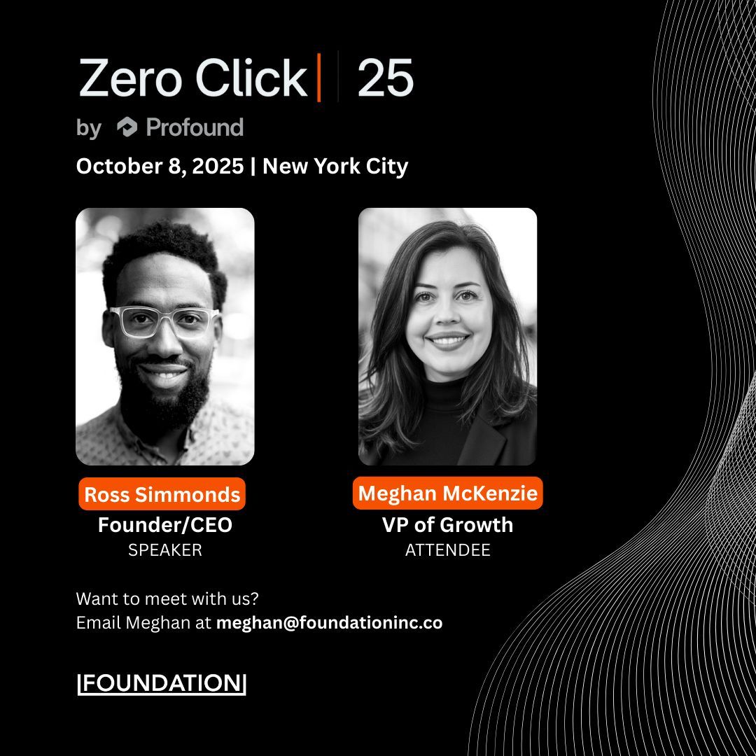 The Foundation team is hitting New York City 🗽

@thecoolestcool will be on stage at @Profound’s Zero Click Conference, joining some of the brightest minds in AI search and content.

Meghan McKenzie, our VP of Growth, will also be there meeting with brands that want to unlock the