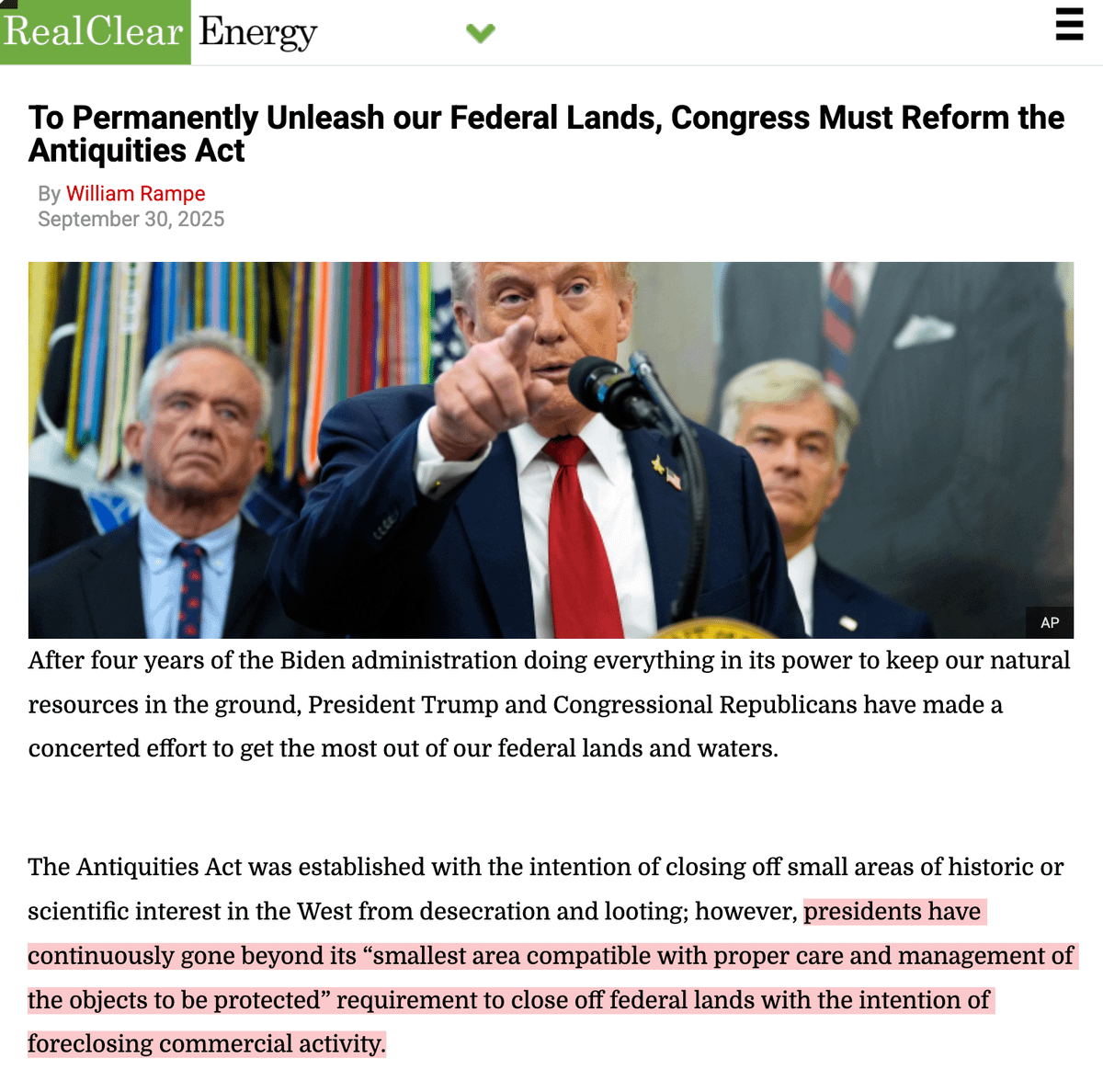 The Antiquities Act of 1906 has been a disaster.

By giving the president authority to designate any piece of federal land as a "national monument," it has enabled president after president to close off coal-, oil-, and gas-rich lands to development.

The Antiquities Act must go.