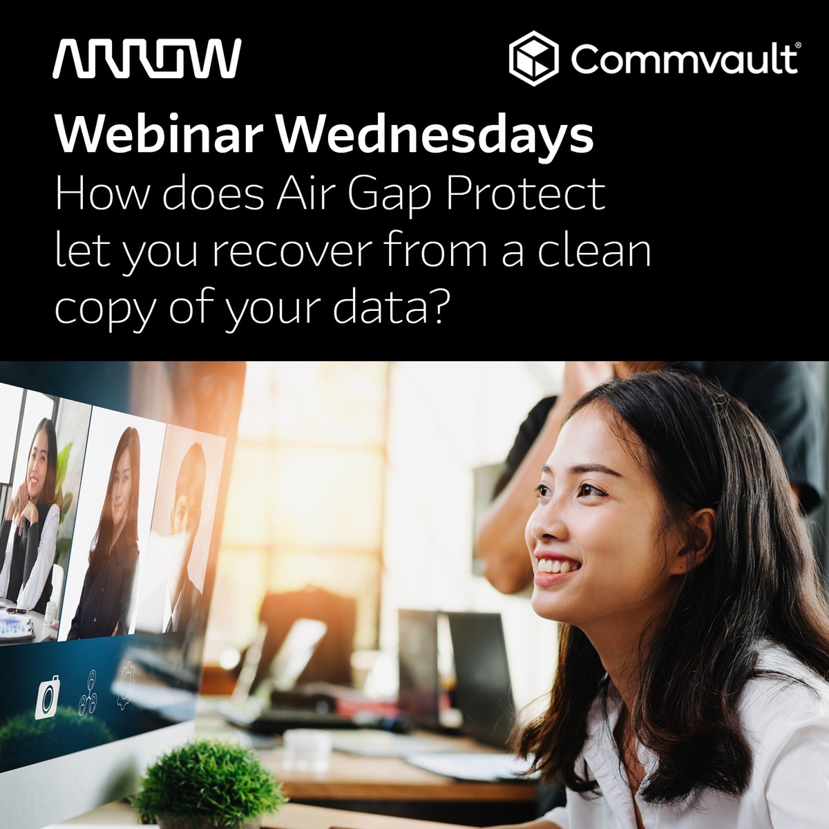 Can your customers recover if ransomware strikes?

Learn how <a href="/Commvault/">Commvault</a> Air Gap Protect isolates, secures &amp; restores critical data.

Join a Webinar Wednesday on 8th October with Commvault &amp; Arrow experts: arw.li/6017A9JW5