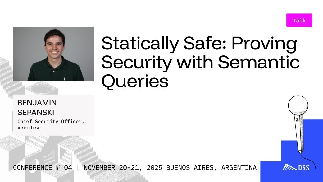 Static analysis is fast but often too generic for real audits. Semantic queries change that.

<a href="/bensepanski/">Benjamin Sepanski</a>, Chief Security Officer at <a href="/VeridiseInc/">Veridise</a>, will show at DSS how to make static analyzers precise and project-aware.