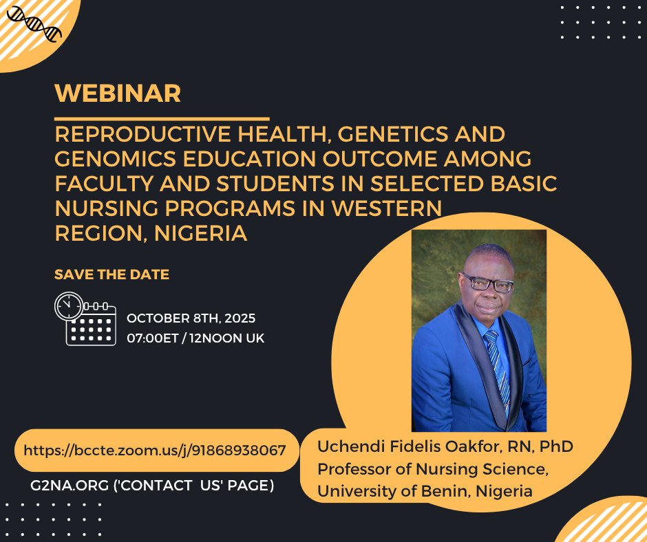 Join us for our next webinar: "Reproductive Health, Genetics and Genomics Education: Outcome Among Faculty and Students in Selected Basic Nursing Programmes in Western Region, Nigeria"🗓️Wed October 8th 0700 ET / 12 noon UK
Prof Uchendi Fidelis Okafor, Uni of Benin, Nigeria 🇳🇬