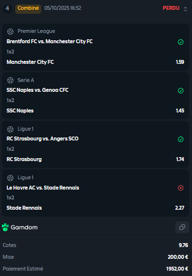 PTN Rennes qui choke un 2-0...
2000€...

City @ 1.59 ✅
Naples @ 1.45 ✅
Strasbourg @ 1.74 ✅
Rennes @ 2.27 ❌

#TeamParieur