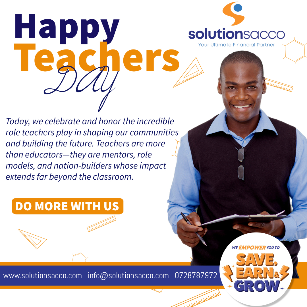 Sol_Sacco's tweet photo. Happy Teachers’ Day!
We celebrate the mentors and nation-builders who shape lives beyond the classroom. Thank you for inspiring generations.
#HappyTeachersDay #SolutionSacco #DoMoreWithUs #SaveEarnGrow https://t.co/qdeUSEpjXd