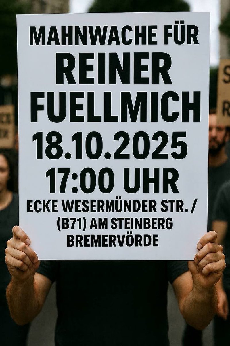 RFProzess's tweet image. 🔥 Für Reiner – für Freiheit! 🔥

📍 Bremervörde
📅 18.10.2025
⏰ 17:00 – 18:00 Uhr
📌 Wesermünder Str. (B71) / Am Steinberg

❌ Er ist im Gefängnis, weil er unbequeme Fragen stellt.
✅ Doch Aufklärung und Wahrheit sind nicht aufzuhalten.

👉 Lasst uns erneut ein deutliches…