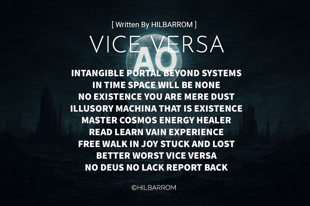 hilbarromAO's tweet photo. "VICE VERSA"
[ Written By HILBARROM ]
©HILBARROM

#hilbarrom #ao #alphaomega #exeohilbarrom #exeo #alfaomega #alfa #alpha #omega #artist #music #música #digitalart #artedigital #poetry #poesía #writing #escritos #viceversa #joy #system #time #space #master #cosmos #free #walk https://t.co/70yExTcsE6